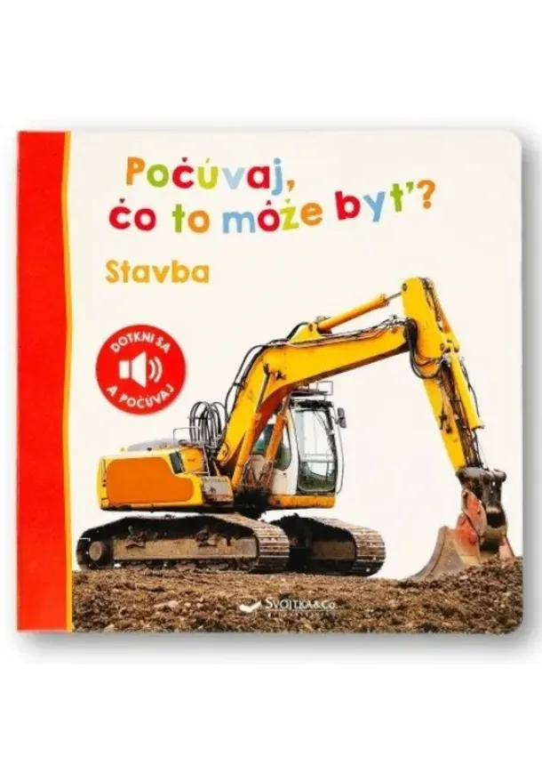  kol. - Stavba - Počúvaj, čo to môže byť?