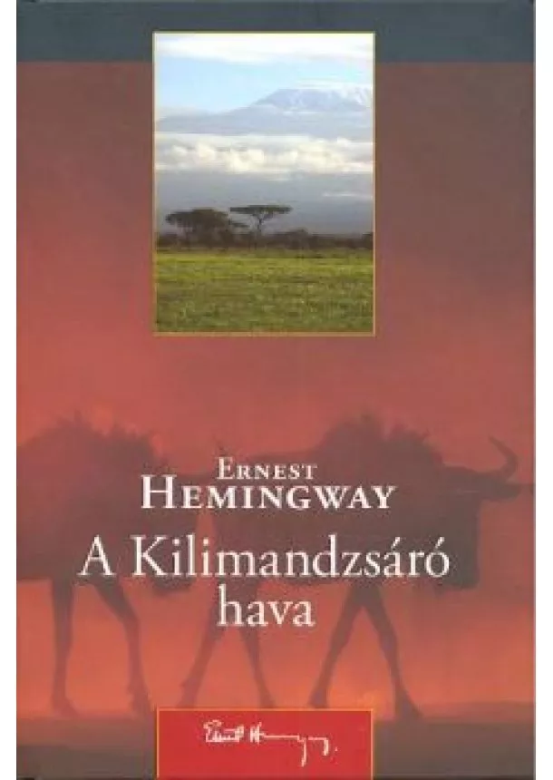 Ernest Hemingway - A kilimandzsáró hava