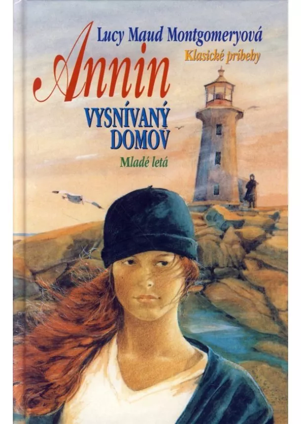 Lucy Maud Montgomery - Annin vysnívaný domov