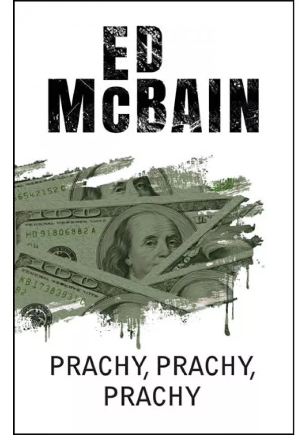 Ed McBain - Prachy, prachy, prachy