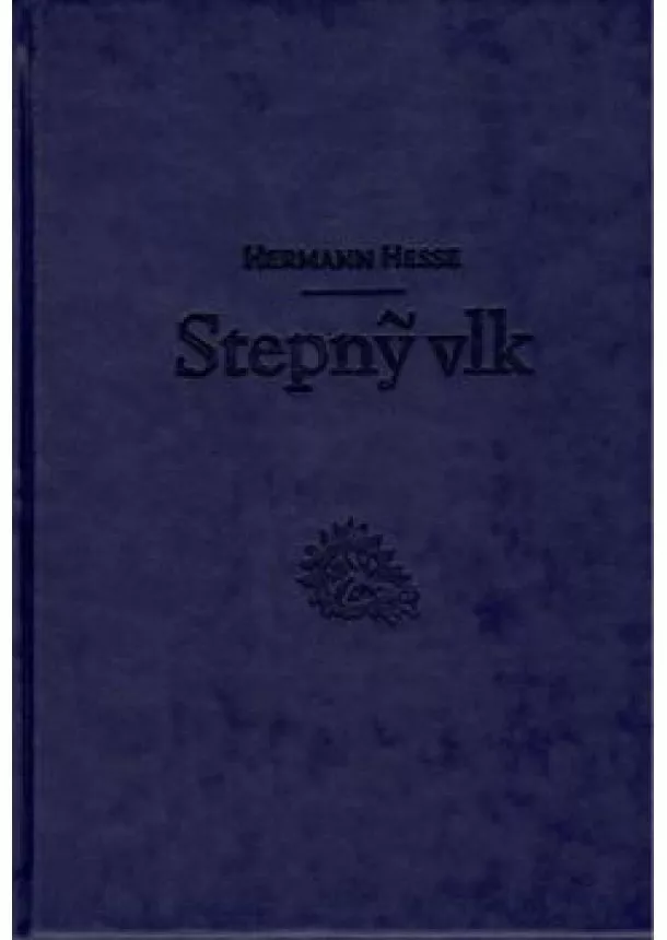 HERMANN HESSE - Stepný vlk