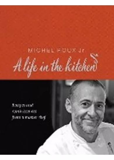 A Life in the Kitchen