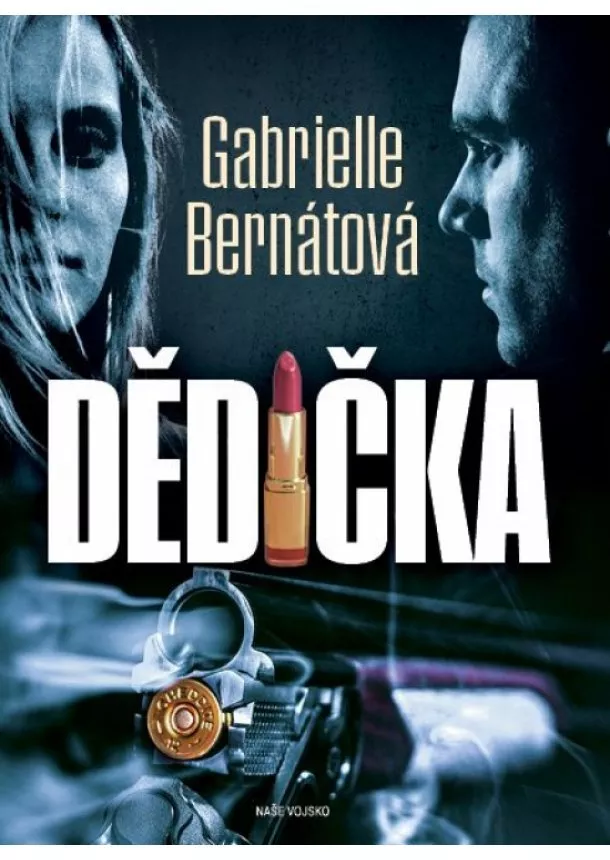 Gabrielle Bernátová - Dědička