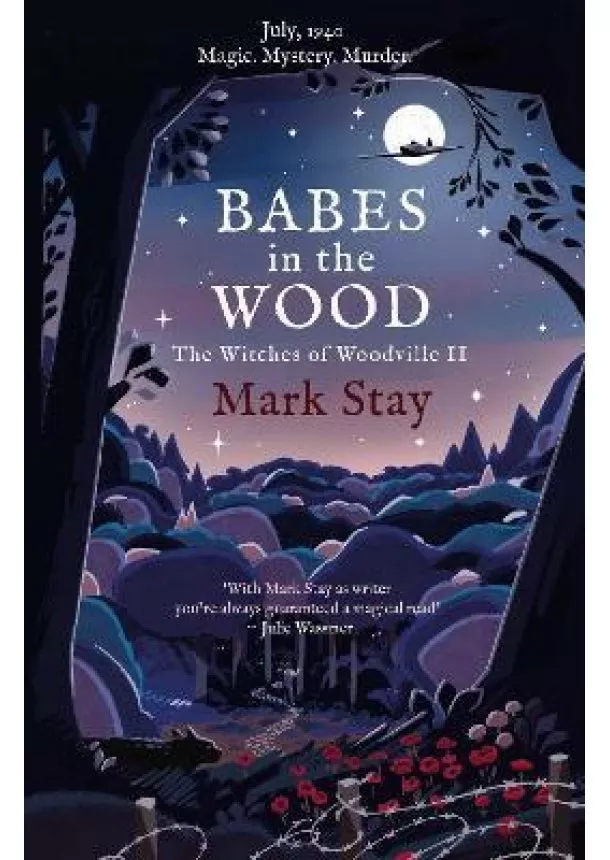 Mark Stay - Babes in the Wood : The Witches of Woodville 2