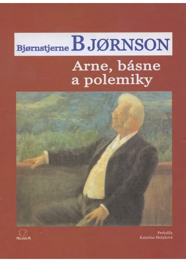 Bjornstjerne Bjornson - Arne, básne a poleminky