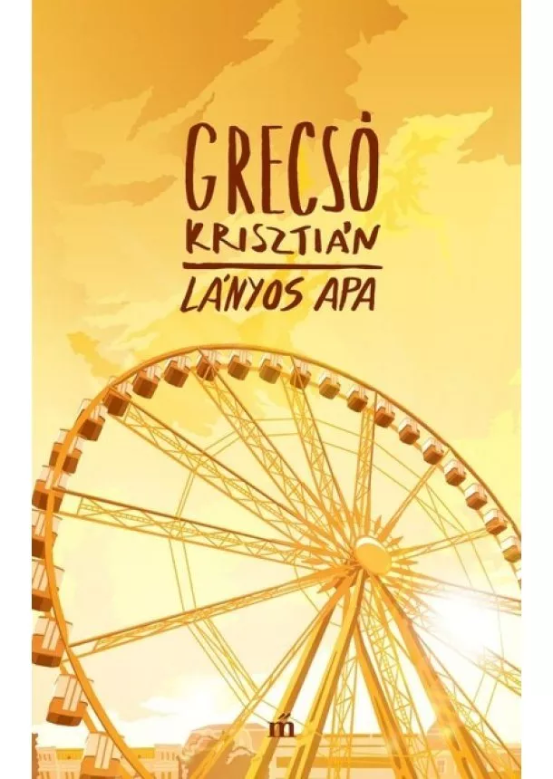 Grecsó Krisztián - Lányos apa