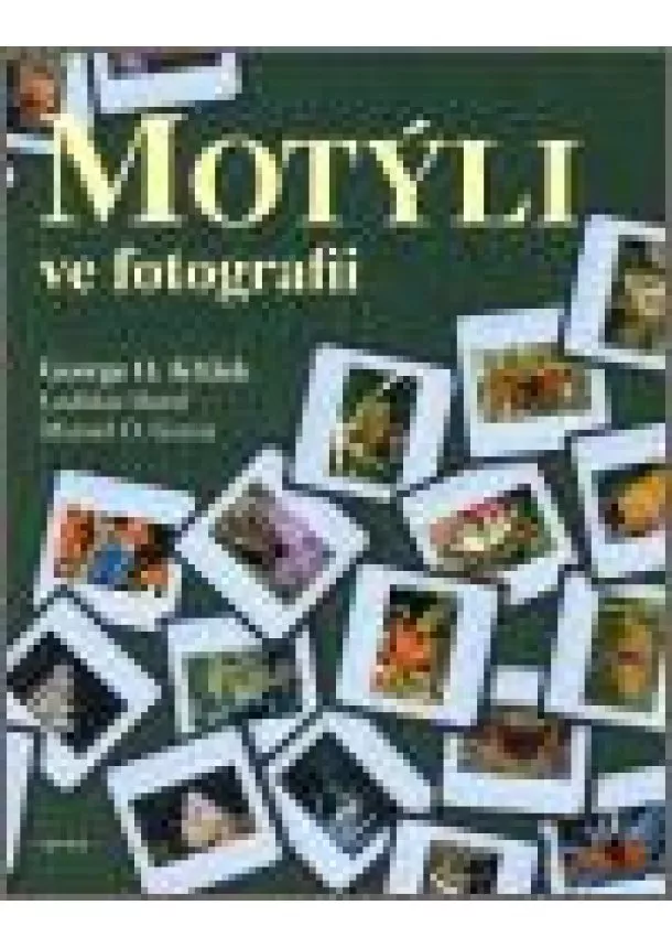 Manuel O. Garcia, Ladislav Havel, George O. Křížek - Motýli ve fotografii