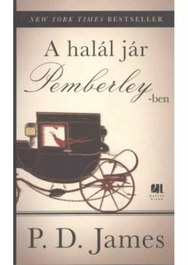 P. D. JAMES - A HALÁL JÁR PEMBERLEY-BEN