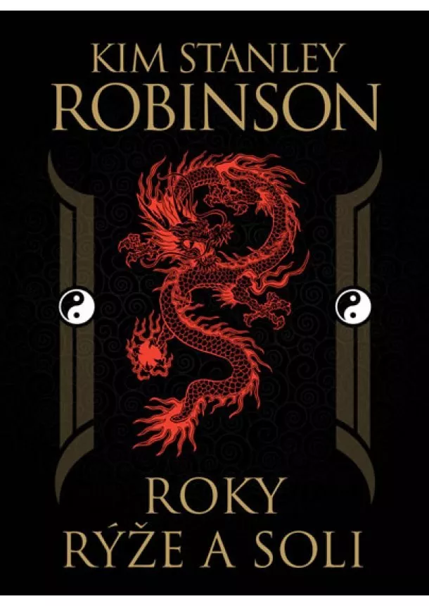 Kim Stanley Robinson - Roky rýže a soli