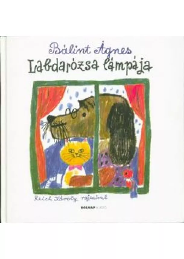 Bálint Ágnes - Labdarózsa lámpája