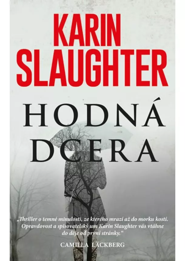 Karin Slaughter - Hodná dcera