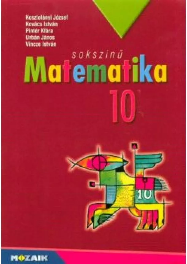 Válogatás - Sokszínű matematika 10.o. ms2310