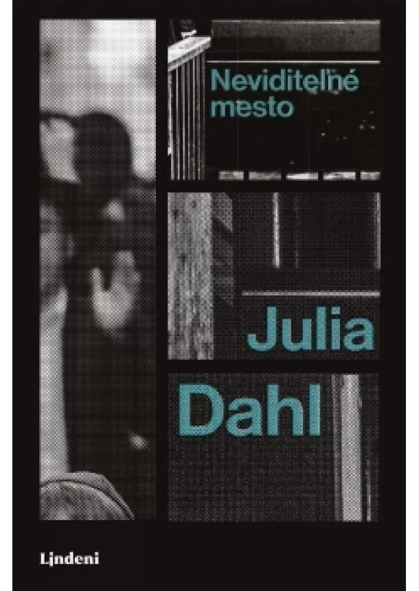 Julia Dahl - Neviditeľné mesto