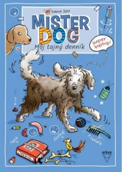 Mister dog: Môj tajný denník