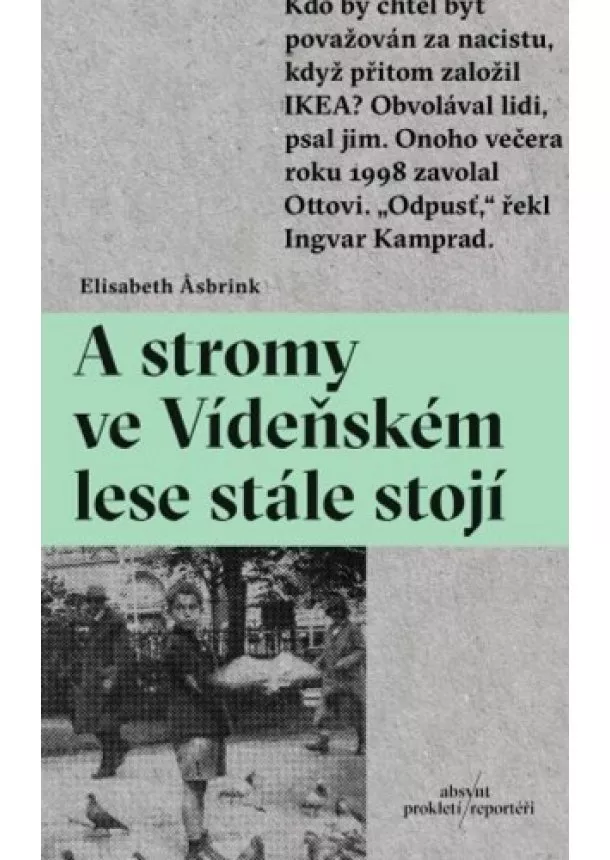 Elisabeth Asbrink - A stromy ve Vídeňském lese stále stojí