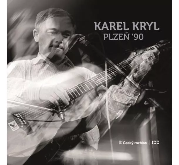 Karel Kryl, Český rozhlas/Radioservis - Karel Kryl: Plzeň 90