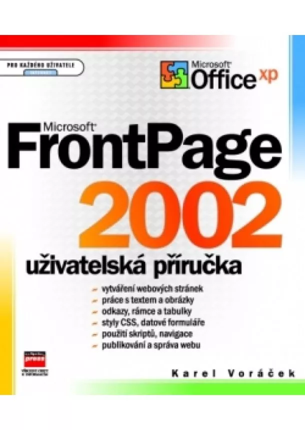 Karel Voráček - Microsoft FrontPage 2002 Uživatelská příručka