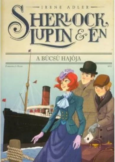 Sherlock, Lupin és én 12. - A búcsú hajója