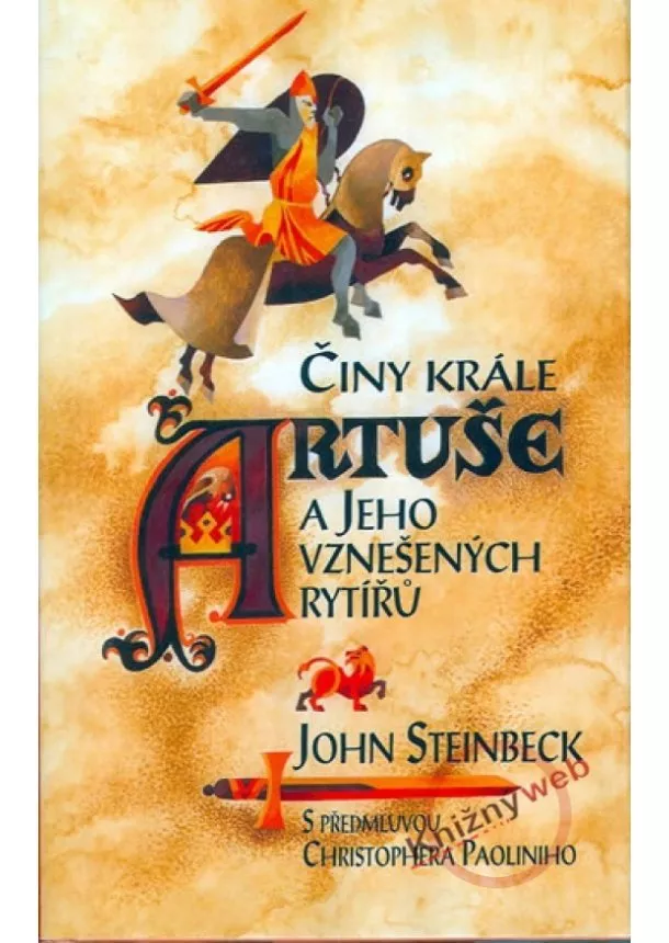 John Steinbeck - Činy krále Artuše a jeho vznešených rytířů