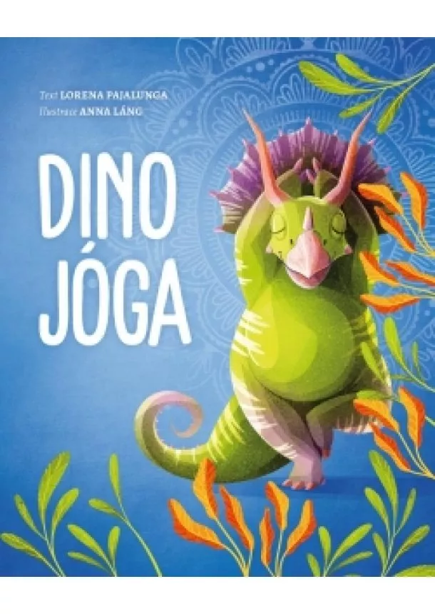 Anna Lángová - Dino jóga