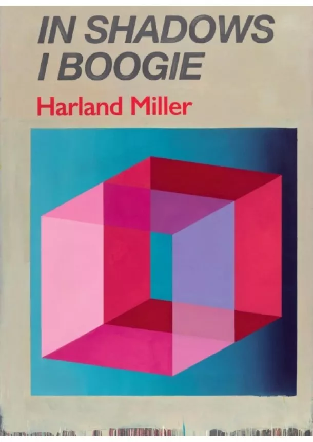 Michael Bracewell, Martin Herbert, Catherine Ince - Harland Miller: In Shadows I Boogie