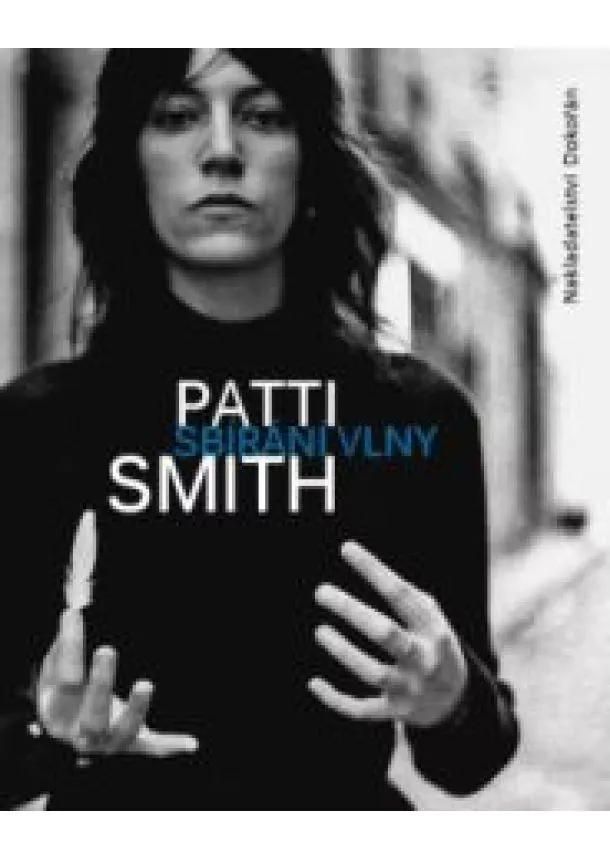 Patti Smith - Sbírání vlny