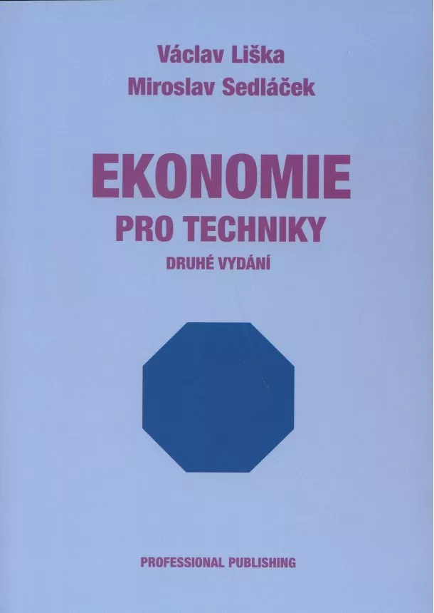 Václav Liška, Miroslav Sedláček  - Ekonomie pro techniky