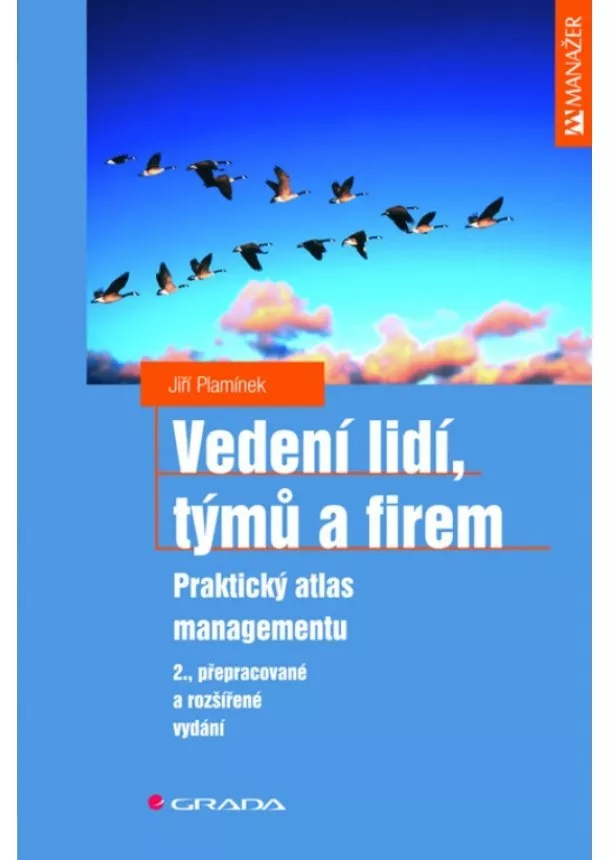 Plamínek Jiří - Vedení lidí, týmů a firem 2.vyd.