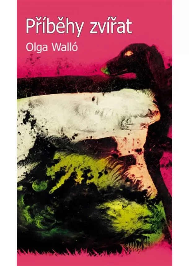 Olga Walló - Příběhy zvířat