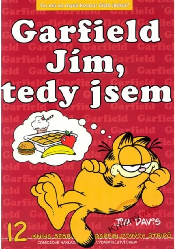 Jim Davis - Garfield Jím, tedy jsem - 12. kniha sebraných Garfieldových stripů