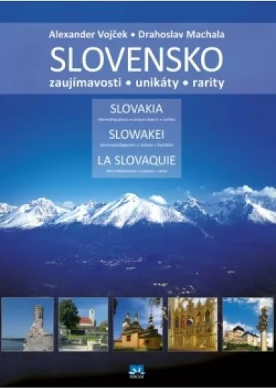 Slovensko – zaujímavosti, unikáty, rarity