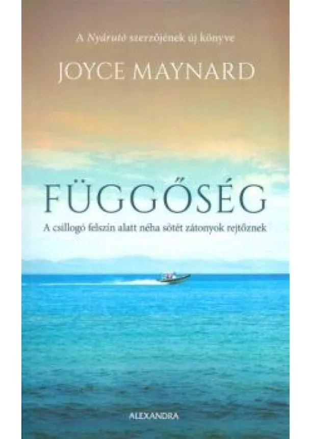 Joyce Maynard - Függőség