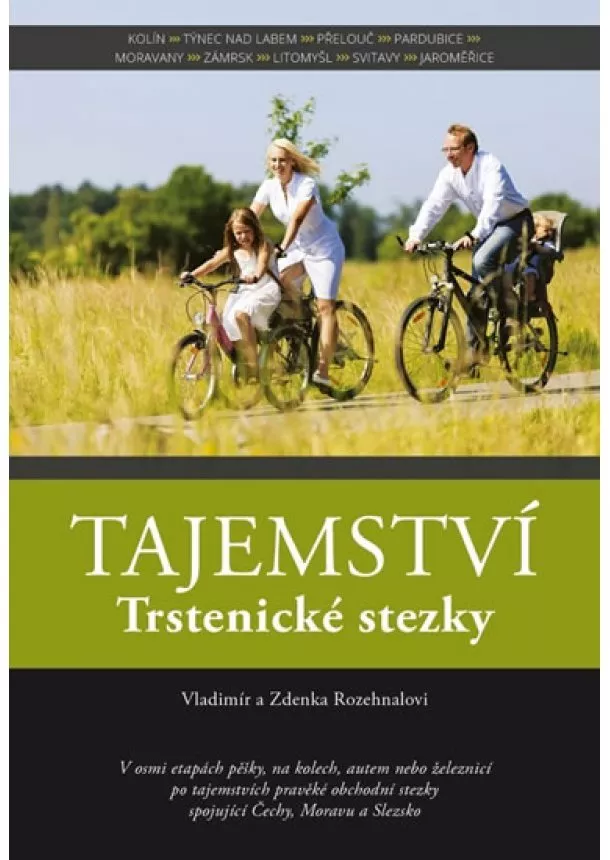 Vladimír Rozehnal, Zdenka Rozehnalová - Tajemství Trstenické stezky