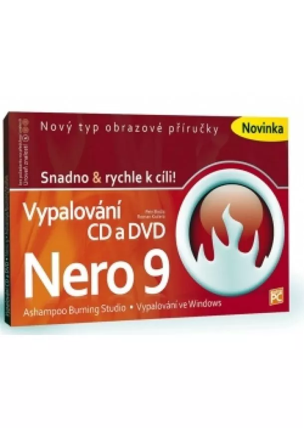 Petr Broža, Roman Kučera - Vypalování CD a DVD - Nero 9 - Snadno &