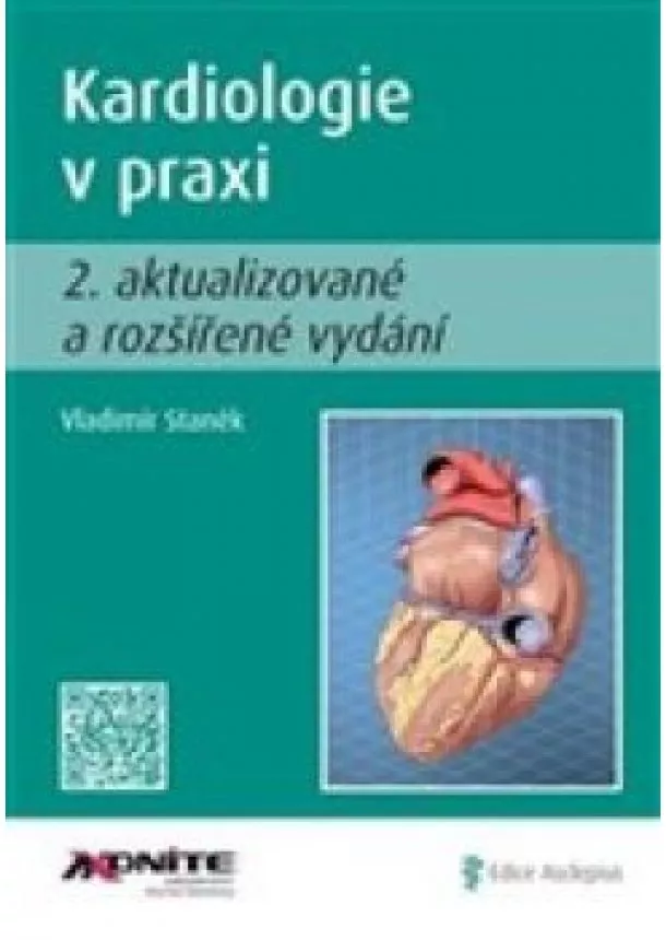 Vladimír Staněk - Kardiologie v praxi (2.aktualizované a rozšířené vydání)