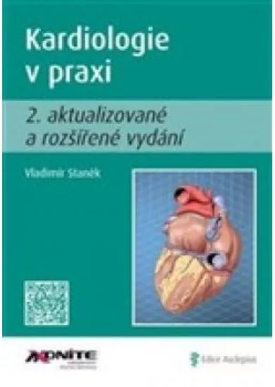 Kardiologie v praxi (2.aktualizované a rozšířené vydání)