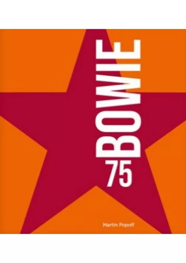 Martin Popoff  - Bowie 75