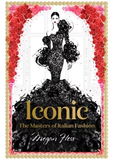 Iconic: The Masters of Italian Fashion