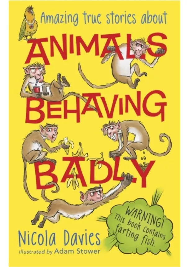 Nicola Davies - Animals Behaving Badly