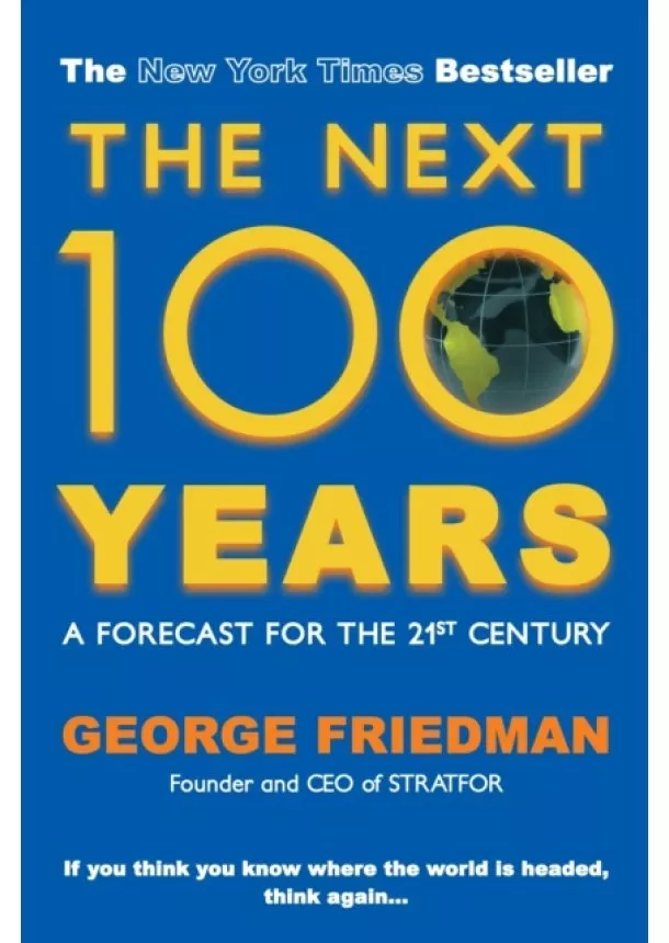 George (Author) Friedman - Next 100 Years