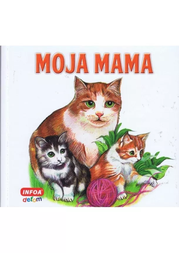 autor neuvedený - Moja mama