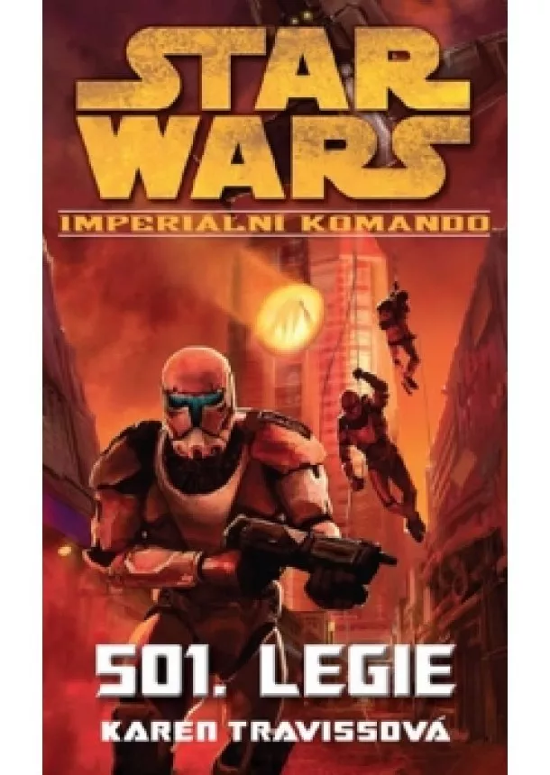 Karen Travissová - Star Wars - Imperiální komando - 501. Legie