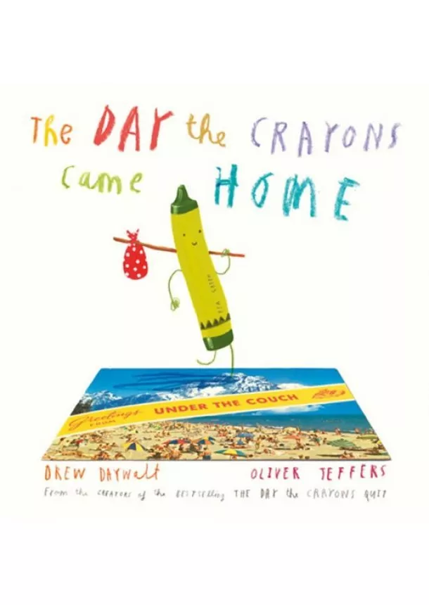 Drew Daywalt - The Day the Crayons Came Home