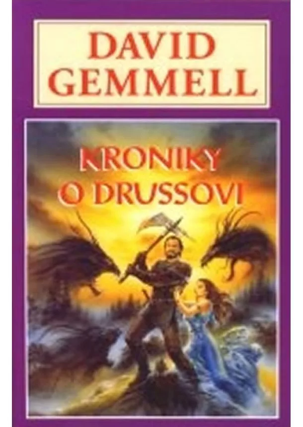 David Gemmell  - Kroniky o Drussovi - Drenaj 6 - 2.vydání