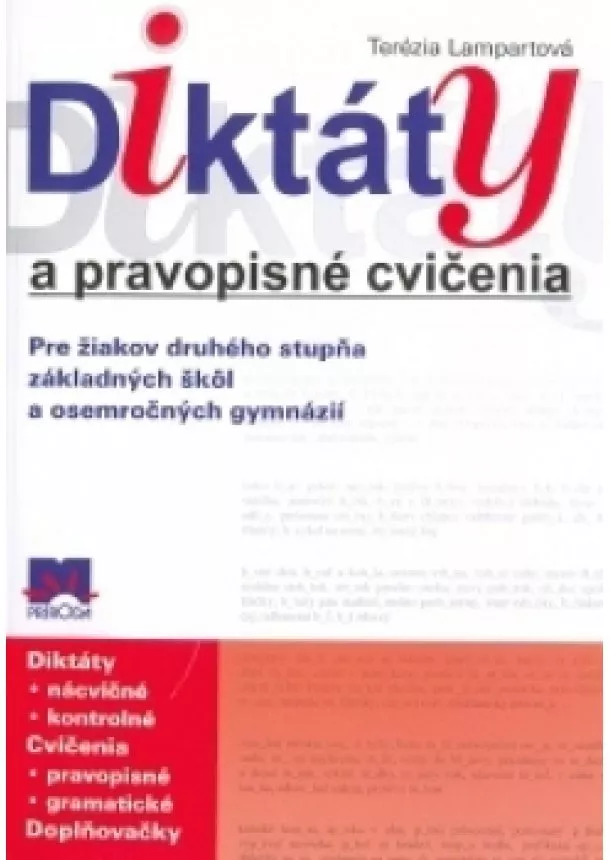 Terézia Lampartová - Diktáty a pravopisné cvičenia pre žiakov 2.stupeňa ZŠ - 3. vydanie