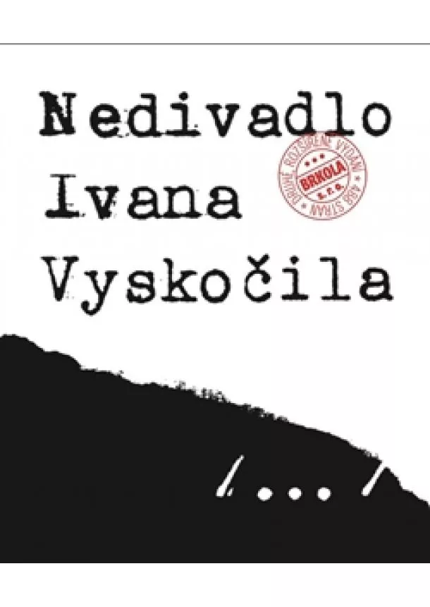 Přemysl Rut - Nedivadlo Ivana Vyskočila