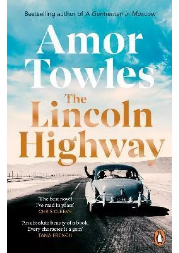 Amor Towles - The Lincoln Highway