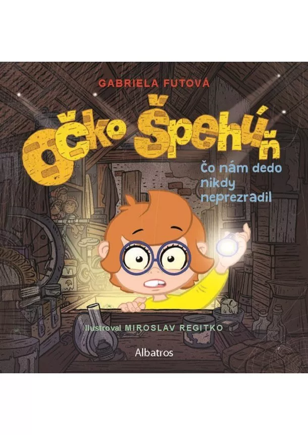 Gabriela Futová - Očko špehúň 2 Čo nám dedo nikdy neprezradil