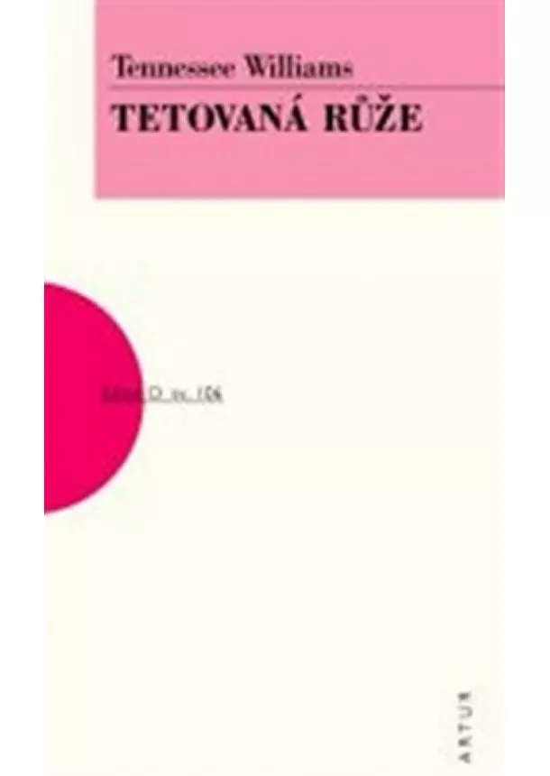 Tennessee Williams - Tetovaná růže