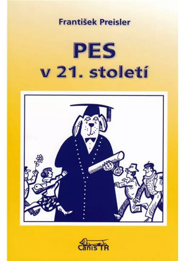 František Preisler - Pes v 21. století